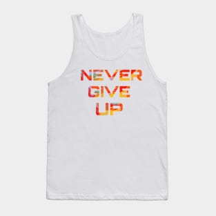 Never Give up Tank Top